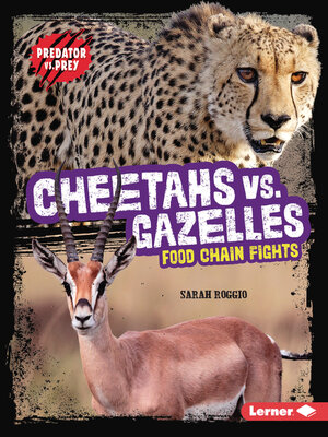 cover image of Cheetahs vs. Gazelles